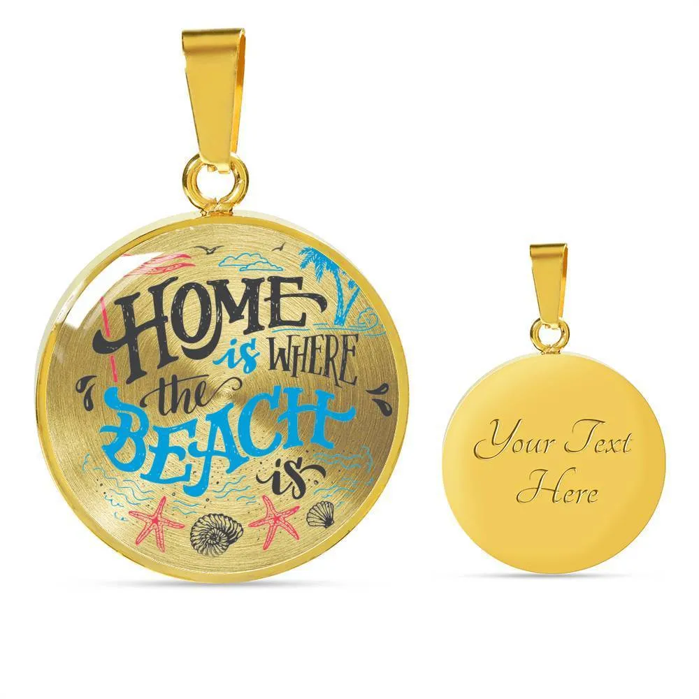 Home is Where The Beach Is Necklace